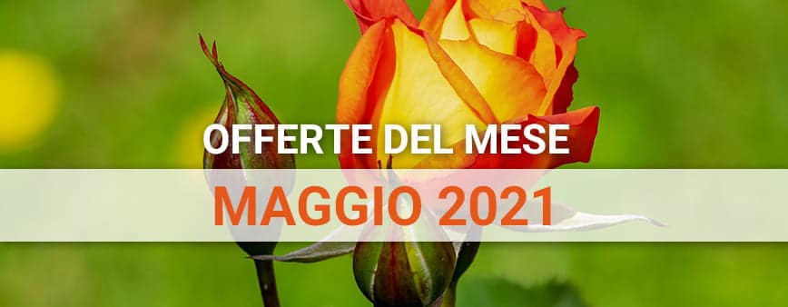 Offerte del mese Maggio 2021 su prodotti di irrigazione